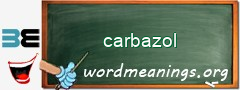 WordMeaning blackboard for carbazol